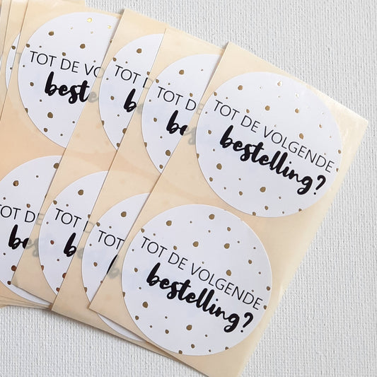 Sticker tot de volgende bestelling